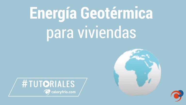 Geotermia: Ahorro energético efectivo